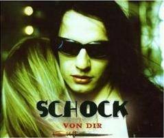 Schock : Von Dir